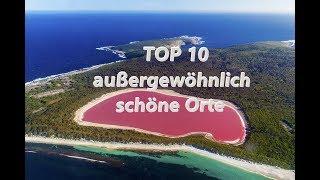 Top 10 außergewöhnlich schöne Orte auf der Erde die du sehen musst 2020