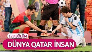 Dünya Qatar İnsan 129.Bölüm - Çok Güzel Hareketler 2