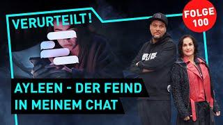 Mordfall Ayleen Der Feind in meinem Chat  Verurteilt - Der Gerichtspodcast