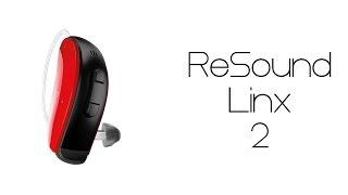 Resound Linx 2 Review