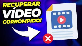 3 MÉTODOS Simples e Eficazes para CORRIGIR Vídeo Corrompido Atualizado