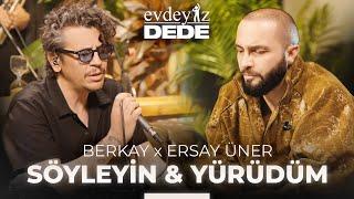 Söyleyin & Yürüdüm Akustik - Berkay & Ersay Üner  Evdeyiz Dede