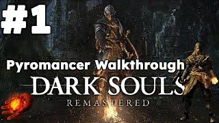 Dark Souls Remastered  Pyromancer Walkthrough #1 Firelink Shrine