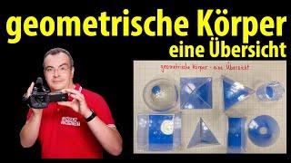 Geometrische Körper -  eine Übersicht  einfach erklärt mit Lehrerschmidt