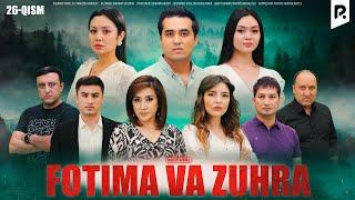 Fotima va Zuhra 26-qism milliy serail  Фотима ва Зухра 26-кисм миллий сериал