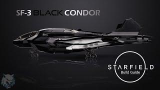 Master the Skies Ultimate Starfield SF-3 Black Condor Ship Build Guide