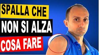 Spalla Bloccata Non si alza Perché e gli Esercizi di Fisioterapia