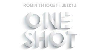 Robin Thicke - One Shot ft. Juicy J Official Audio