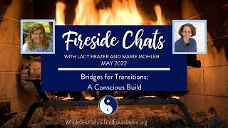 #53 Fireside Chats Lacy Frazer & Marie Mohler   Bridges For Transitions Change & Transformation