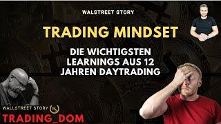 Trading Mindset - Was ich in 12 Jahren Daytrading über Psychologie an den Märkten lernen musste