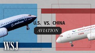 Can Comac’s C919 Compete With Boeings 737 Airplane?  WSJ U.S. vs. China