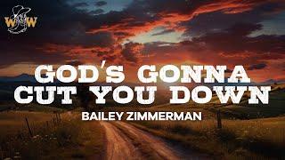 Bailey Zimmerman - God’s Gonna Cut You Down Lyrics