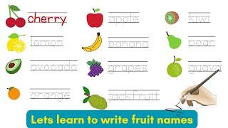 Lets learn to Write Fruits Names  Fun & Easy ABCs tracesheet