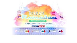 Saksikan Berkah Ramadan Mulai 13 April di MNCTV News - LIM 0504