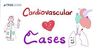 Cardiology Cases & Answers  TrueLearn Qbank