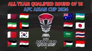 List 16 team qualified round of 16 AFC asian cup 2024 • final all standings table