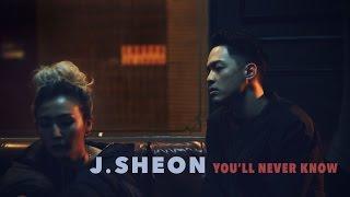 J.Sheon - Youll Never Know Official Music Video