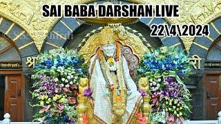 Live Shirdi Sai Baba Temple  22 April 2024 ToDay Shirdi Live