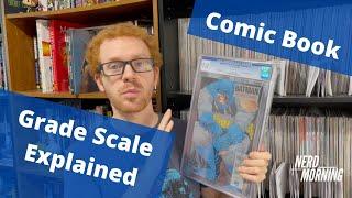 Comic Book Grading Scale Explained