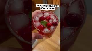 HEALTHY Holiday Vodka Cranberry #Shorts
