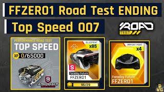 Asphalt 9  FFZERO1 Road Test ENDING - Top Speed 007  All Missions