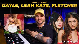 How To Make A Pop Song Like GAYLE Leah Kate Fletcher & Montana Taylor