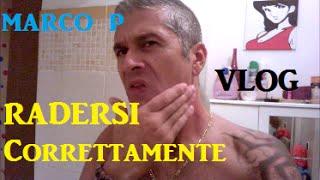 FATTI la BARBA CORRETTAMENTE  VLOG marco pesci  Pelo e Contropelo 