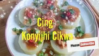 Resep  Cara Masak  Cing Konyijhi Cikwa  Chinese food