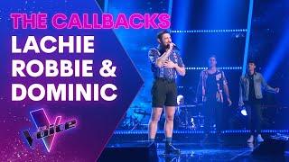 Lachie Robbie & Dominic Sing Lewis Capaldi Songs  The Callbacks  The Voice Australia