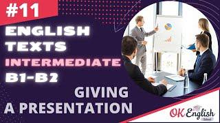 Text 11 Giving a presentation Topic Jobs  Английский язык INTERMEDIATE B1-B2