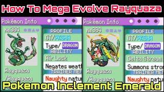 How To Evolve Rayquaza To Mega Rayquaza in Pokemon Inclement Emerald