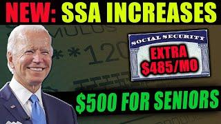 NEW $485 INCREASES FOR SOCIAL SECURITY + $500 for Senior Citizens and Low Income 2023