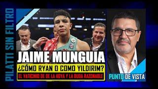 Punto de Vista El Jaime Munguía que veremos o no veremos ante Canelo Alvarez