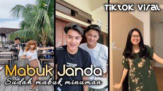 TIKTOK VIRAL  MABUK JANDA REMIX  SUDAH MABUK MINUMAN