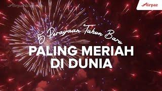 Daftar 5 Perayaan Tahun Baru Paling Meriah di Dunia