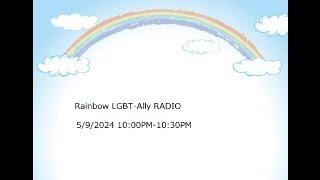 Rainbow LGBT-Ally RADIO No.7 TOKYO RAINBOW PRIDE 2024 Report