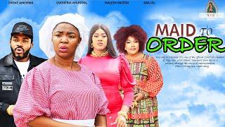 MAID TO ORDER 2 - Eucheria AnunobiEkene UmenwaMaleek Milton2024 Latest Nigerian Nollywood movie