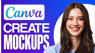 How To Create Mockups In Canva 2024 Step By Step