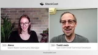 StackCast Ep. 16 Todd Lewis of Epic Cash