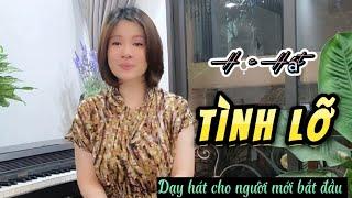 Dạy hát TÌNH LỠ - ST Thanh Bình  Thanh Nhạc Phạm Hương - Dạy hát cho người mới bắt đầu.