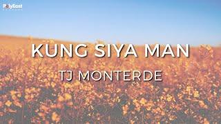 TJ Monterde - Kung Siya Man Official Lyric Video