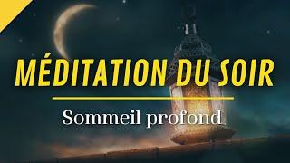 Méditation du Soir  Sommeil Profond