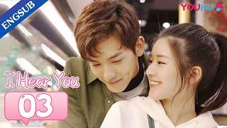 I Hear You EP03  Forced to Move in with My Fake Musician Boyfriend  Zhao LusiWang Yilun  YOUKU