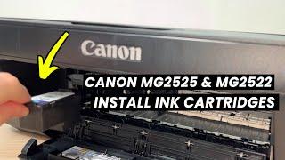 How to Install Ink Cartridges in Canon PIXMA MG2525 & MG2522 Printer