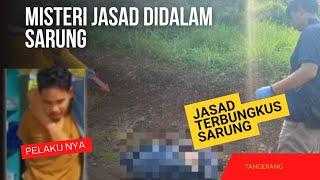 Penemuan Jasad pemilik kelontong di tangerang