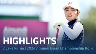 Ayaka Furue Highlights  2024 Amundi Evian Championship Rd. 4