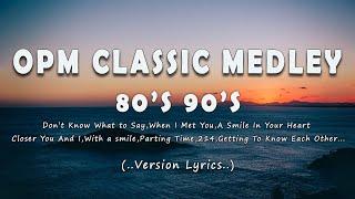 80s & 90s OPM Classic Medley Non-stop Lyrics - Best OPM Love Songs Of All Time