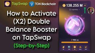 How to Activate X2 Double Balance Booster on TapSwap Step-by-Step