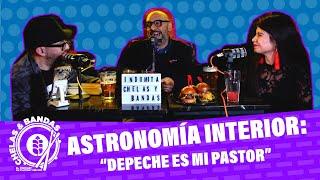 Chelas & Bandas Temporada 4 Episodio 26 Astronomía Interior