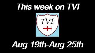 THIS WEEK ON TVI Aug 19th-Aug 25th